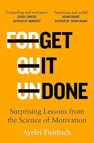 Get it Done by Ayelet Fishbach