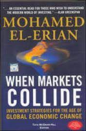 When Markets Collide by Mohamed El-Erian [Rare books]