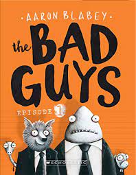 The Bad Guys by Aaron Blabey