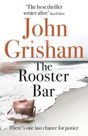 The Rooster Bar by John Grisham