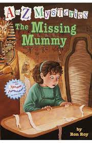A to Z Mysteries: The Missing Mummy