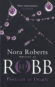 Portrait in death by J.D. Robb| NORA ROBERTS