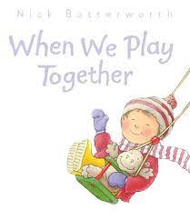 When We Play Together [Board book]