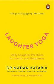 Laughter Yoga by DR Madan Kataria