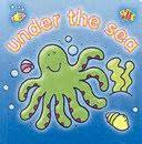 Under the Sea [board book]