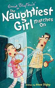 The naughtiest girl marches on by Anne Digby