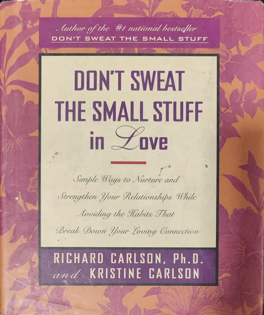 Don't Sweat the Small Stuff in Love by Richard Carlson| Kristine Carlson [Hardcover] [rare books]