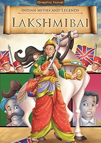 Indian Myths and Legends: Lakshmi Bai