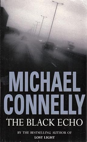 The Black Echo by Michael Connelly