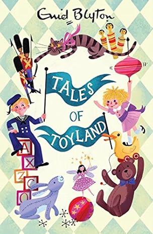 Tales of Toyland by Enid Blyton