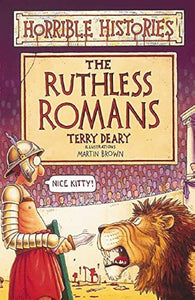 The ruthless romans