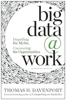 Big Data @Work by Thomas H. Davenport [hardcover] [rare books]