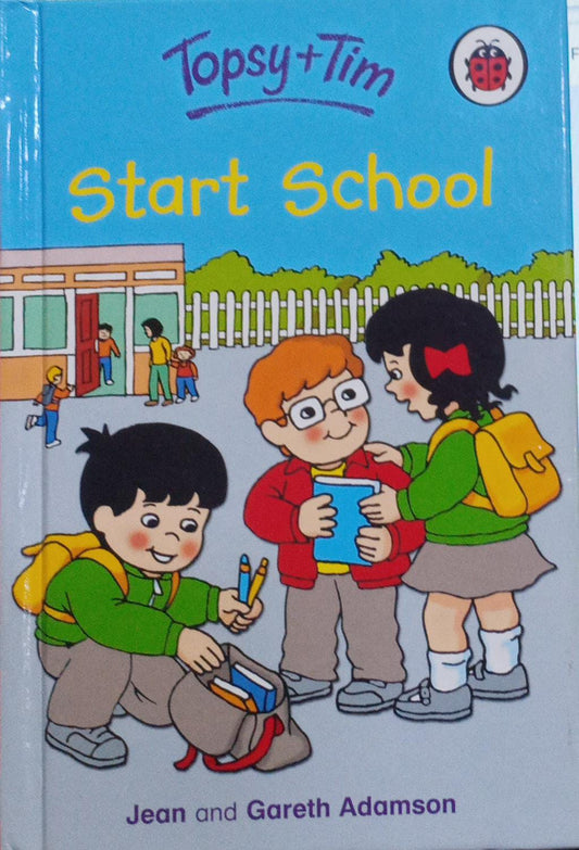 Topsy and tim start school [hardcover]