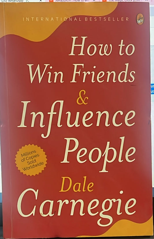 How to win friends and influence people by Dale Carnegie