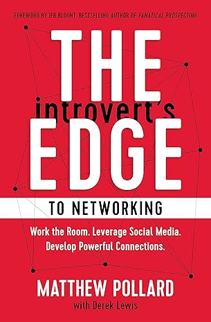 The Introvert’s Edge to Networking by Matthew Pollard |Derek Lewis [rare books]
