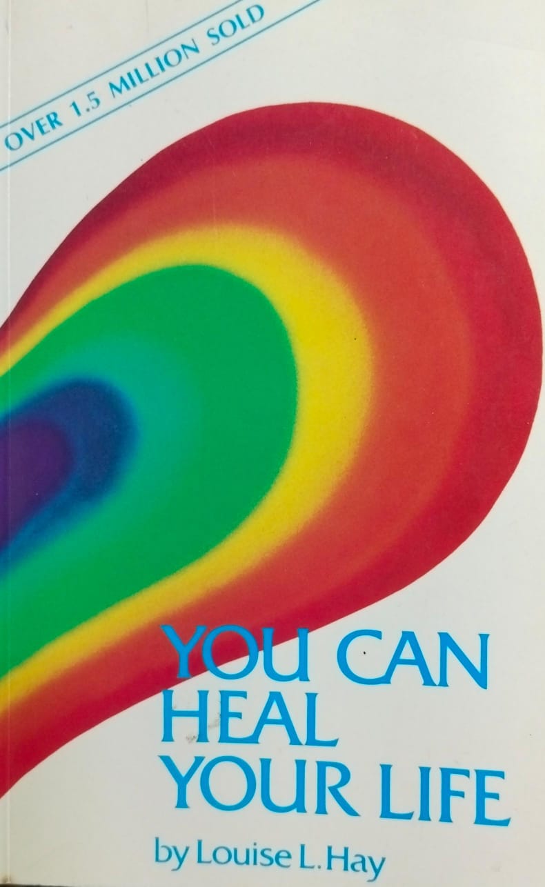You can heal your life by Louise L. Hay