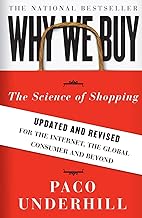 Why We Buy: The Science Of Shopping by Paco Underhill