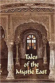 Tales of the Mystic East [HARDCOVER] [RARE BOOKS]