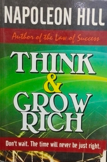 Think and grow rich by Napoleon Hill