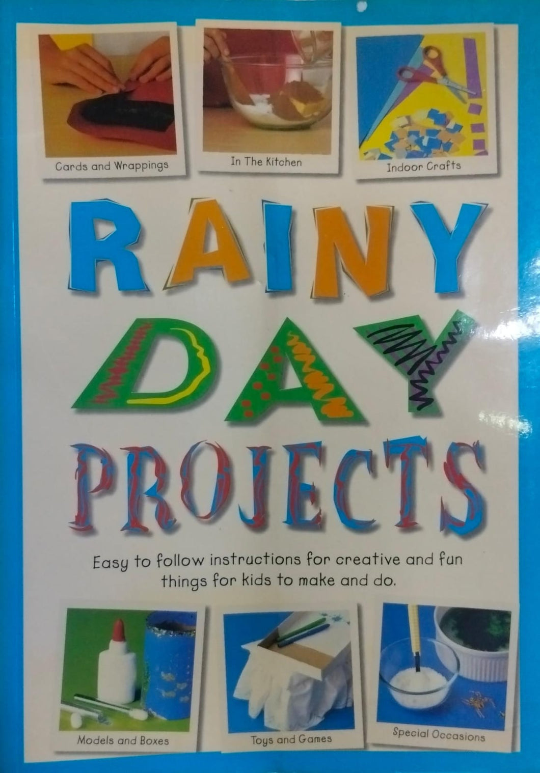 Rainy day projects