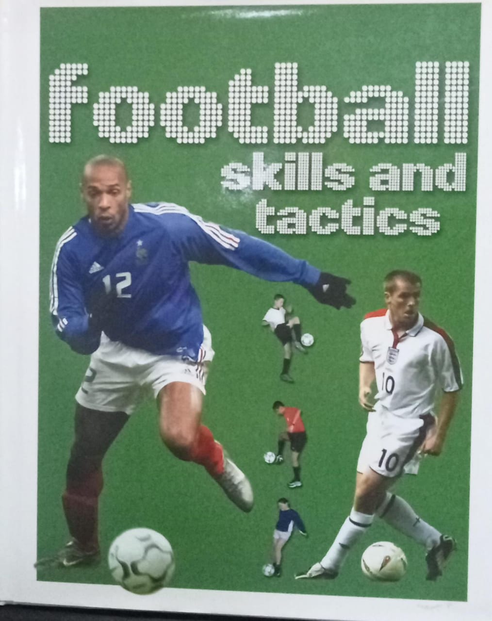 Football: Skills and Tactics HARDCOVER