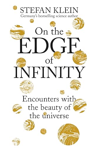 On the Edge of Infinity by Stefan Klein
