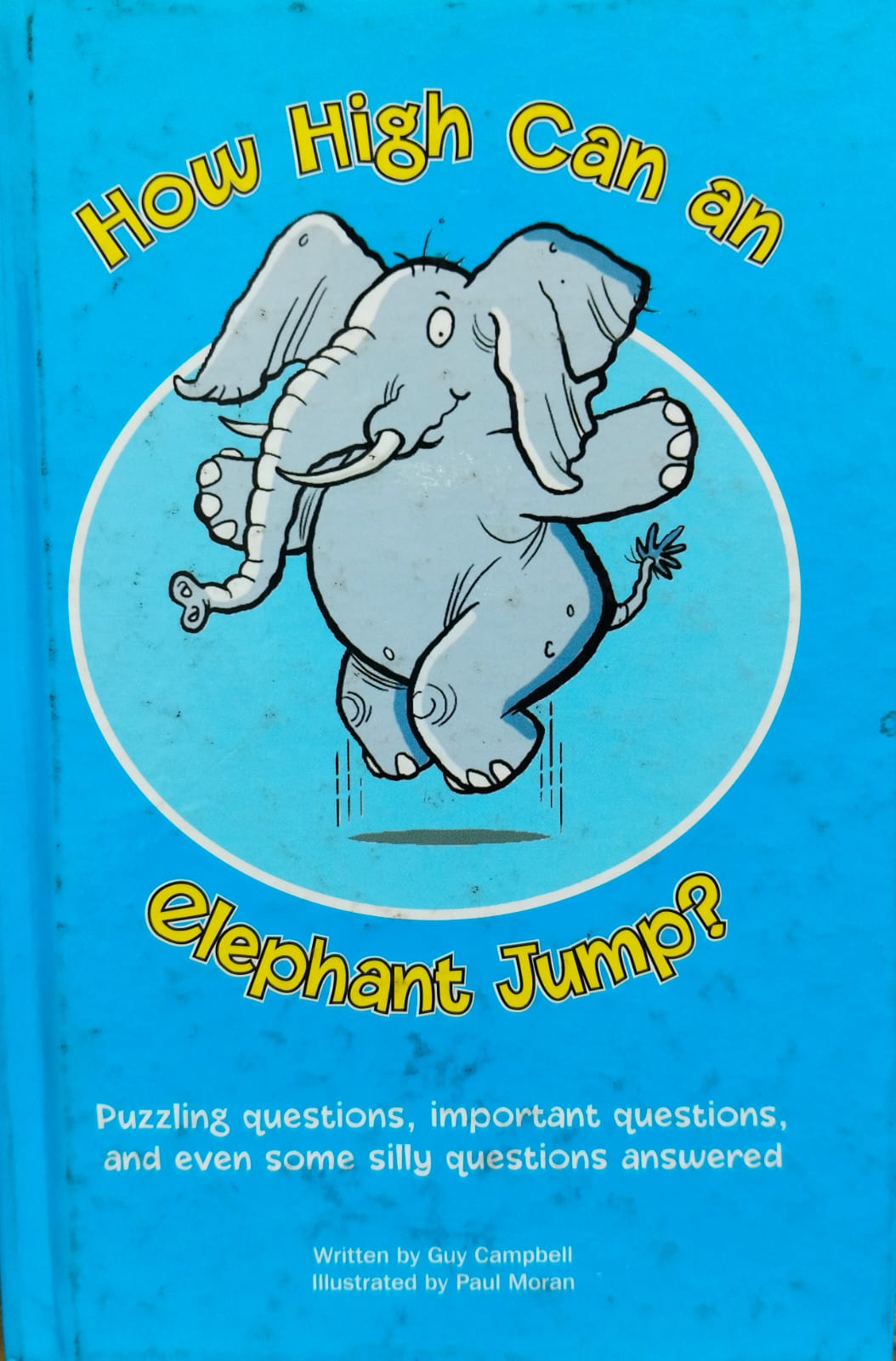 How high can an elephant jump? [hardcover]