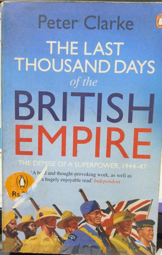 The Last Thousand Days of the British Empire [RARE BOOKS]