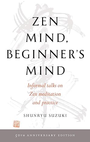Zen Mind, Beginner's Mind by Shunryu Suzuki [rare books]