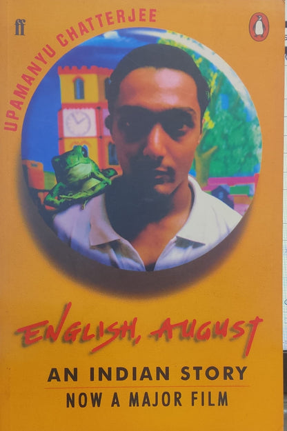 English august: an indian story by Upamanyu Chatterjee