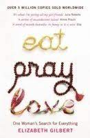 Eat, pray, love by Elizabeth Gilbert