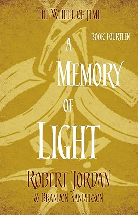 A memory of light :book 14 of the wheel of time [rare books]