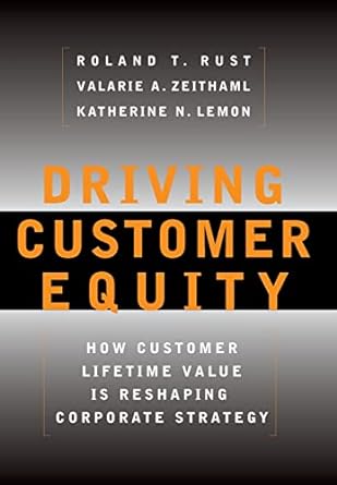 Driving Customer Equity [Hardcover]