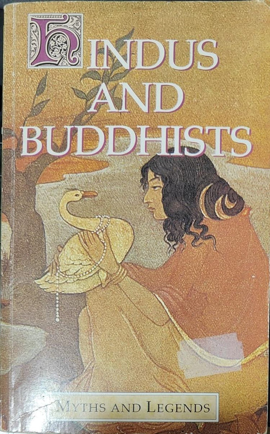 Hindus And Buddhists (Myths & Legends) by Ananda K Nivedita Sisiter|  Coomaraswamy [rare books]