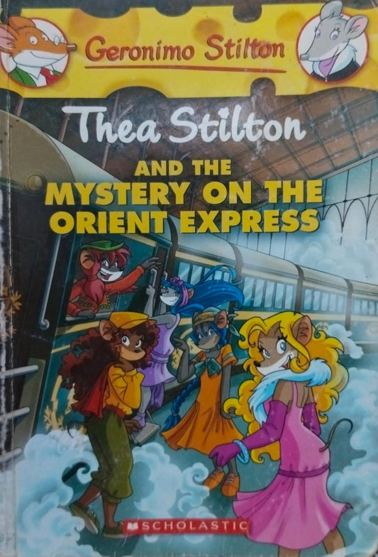 Thea stilton and the mystery on the orient express by Geronimo Stilton
