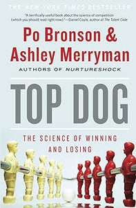 Top Dog: The Science of Winning and Losing [RARE BOOK]