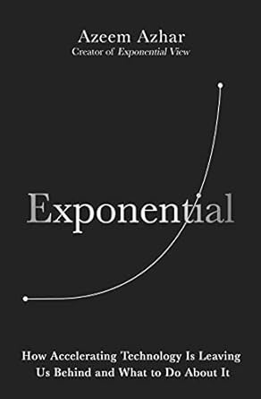 Exponential by Azeem Azhar
