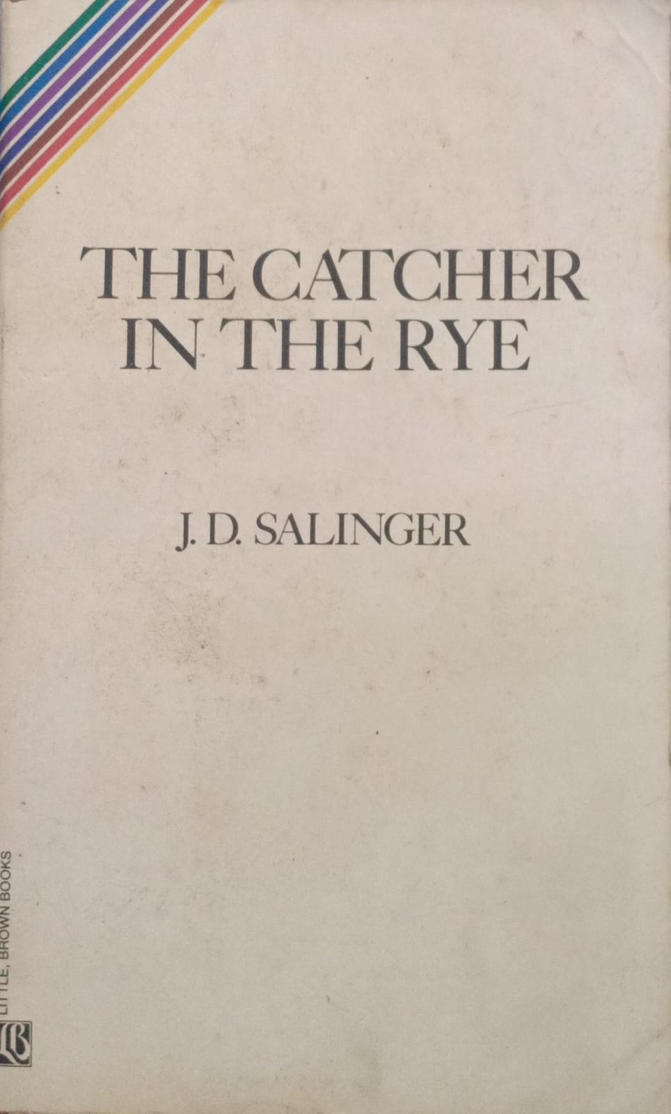 The Catcher in the Rye by J. D. SALINGER