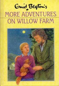More adventures on willow farm  [hardcover]