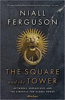 The Square and the Tower [RARE BOOKS]
