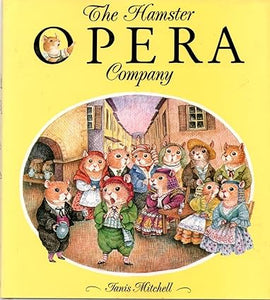 The Hamster Opera Company [Hardcover]