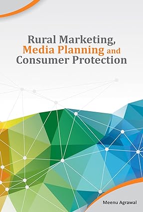 Rural Marketing, Media Planning and Consumer Protection [Hardcover]