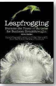 Leapfrogging - harness the power of surprise for business breakthroughs by Soren Kaplan [rare books]
