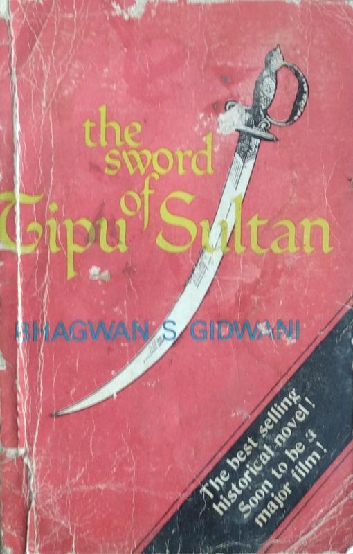 The sword of tipu sultan by Bhagwan S Gidwani [rare books]