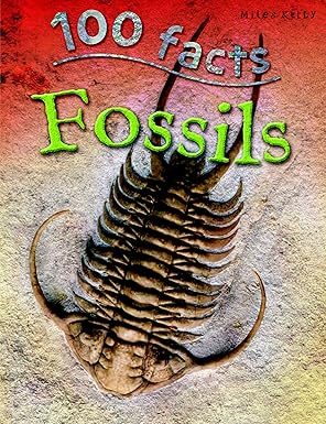 100 Facts Fossils by Steve Parker| Camilla de la Bedyere [Premium Books]