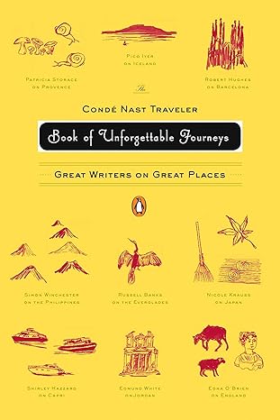 The Conde Nast Traveler Book of Unforgettable Journeys by Klara Glowczewska [rare books]
