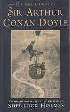 Load image into Gallery viewer, The Great tales of sir arthur conan doyle
