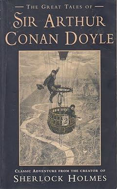 The Great tales of sir arthur conan doyle