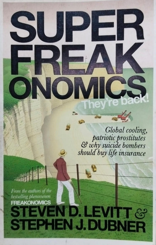 Super freakonomics by Steven D. Levitt