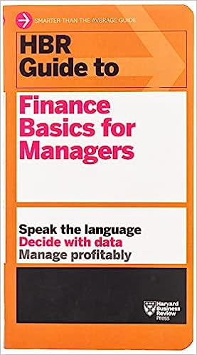 Hbr Gt Finance Basics For Managers (HBR Guide)